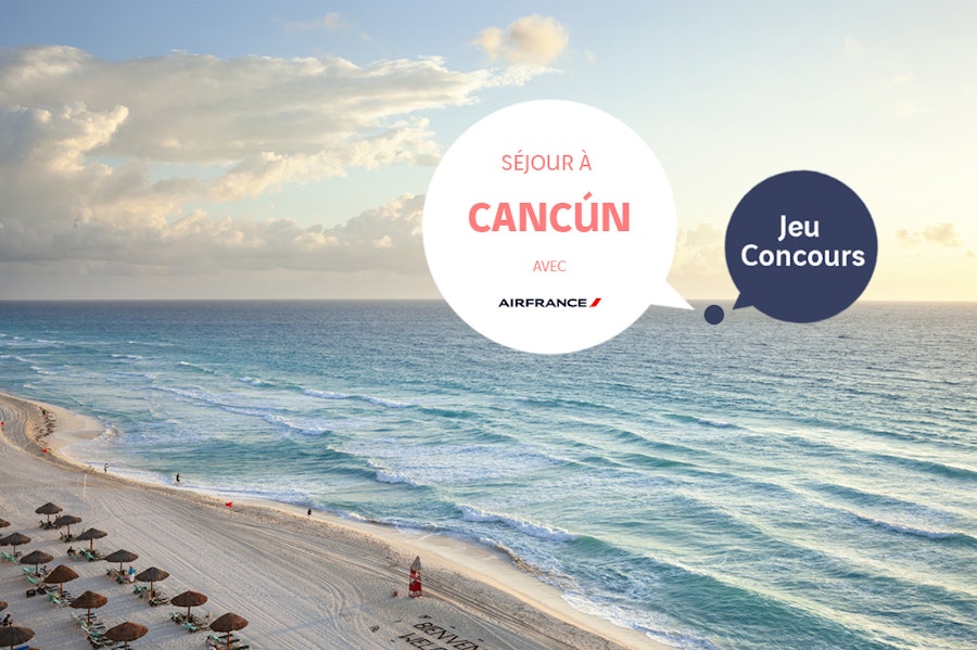 Jeu Concours Cancun Air France 2